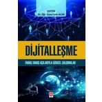 Dijitalleşme Farklı Bakış Açılarıyla Güncel Çalışmalar Ekin Yayınevi