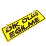 Dik Dur Eğilme Yazılı Sarı Dekor Plaka Vantuzlu Cam Süsü