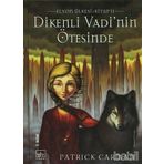 DIKENLI VADI NIN ÖTESİNDE ELYON ÜLKESİ KITAP 2 - PATRICK CARMAN