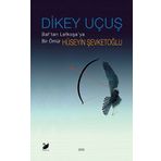 Dikey Uçuş - Baf'tan Lefkoşa'ya Bir Ömür