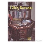 DIKIŞ KUTUSU - YETKIN ARÖZ