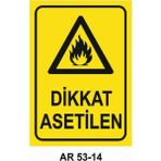 Dikkat Asetilen Iş Güvenliği Uyarı Levhası - 25x35 cm