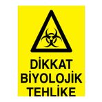 Dikkat Biyolojik Teklike Uyarı Tabelası - 35x50 Alüminyum Kompozit Panel - Dİ65