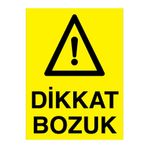 Dikkat Bozuk Uyarı Tabelası - 35x50 Alüminyum Kompozit Panel - BAAY52