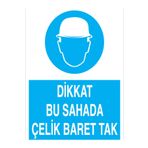 Dikkat Bu Sahada Çelik Baret Tak Uyarı Tabelası - 70x100 Alüminyum Kompozit Panel - KKB22