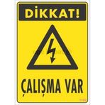 Dikkat Çalışma Var Uyarı Levhası 17,5x25 Kod1108