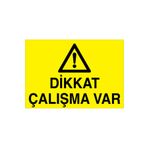 Dikkat Çalışma Var Uyarı Tabelası - 20x30 Alüminyum Kompozit Panel - M12