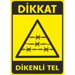 Dikkat Dikenli Tel Sticker 20X28 Cm