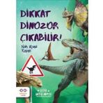 Dikkat Dinozor Çıkabilir Cezve Çocuk Yayınları