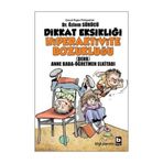 Dikkat Eksikliği Hiperaktivite Bozukluğu Dr. Özlem Sürücü