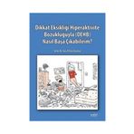 Dikkat Eksikliği Hiperaktivite Bozukluğuyla (DEHB) Nasıl Başa Çıkabilirim - Yusuf Yasin Gümüş