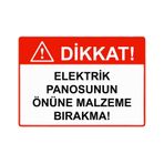 Dikkat! Elektrik Panosunun Önüne Malzeme Bırakma! İsg Uyarı Levhası Pvc A3 30X42 Cm