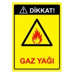 Dikkat! Gaz Yağı İsg Uyarı Levhası Pvc A5 15X21 Cm