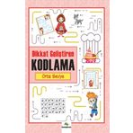 Dikkat Geliştiren Kodlama –Orta Seviye - Serhat Filiz