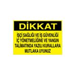 Dikkat İşçi Sağlığı ve... Uyarı Tabelası - 50x70 Alüminyum Kompozit Panel - T1