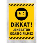 Dikkat Jeneratör Odası Girilmez - Uyarı Tabela Levhası 24X34 cm Polikarbon - 24 x 34 cm - 1 Adet