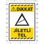 Dikkat Jiletli Tel Uyarı Levha Tabela Pvc 24X34 cm Polikarbon - 24 x 34 cm