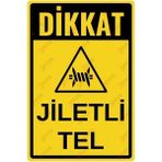 Dikkat Jiletli Tel Uyarı Levhası - Dekota - 20cm x 30cm
