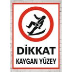 Dikkat Kaygan Zemin Tabela Levha 24X34 cm Pvc - 24 x 34 cm