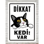 Dikkat Kedi Var Tabela Levha 24X34 cm Polikarbon Tabela - 24 x 34 cm - 1 Adet - 24x34cm