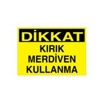 Dikkat Kırık Merdiven Kullanma Uyarı Tabelası - 20x30 Alüminyum Kompozit Panel - ÇMK4