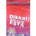 Dikkat Kırılacak Eşya - Semih Gümüş