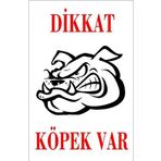 DİKKAT KÖPEK VAR UYARI LEVHASI BULLDOG KAFALI