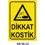 Dikkat Kostik Iş Güvenliği Uyarı Levhası - 25x35