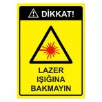Dikkat! Lazer Işığına Bakmayın İsg Uyarı Levhası Pvc A3 30X42 Cm