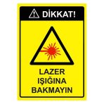 Dikkat! Lazer Işığına Bakmayın İsg Uyarı Levhası Pvc A5 15X21 Cm