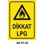 Dikkat Lpg Iş Güvenliği Uyarı Levhası - 20x30