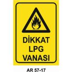 Dikkat Lpg Vanası Iş Güvenliği Uyarı Levhası - 20x30 cm