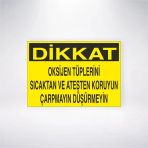 Dikkat Oksijen Tüplerini Sıcaktan ve Ateşten Koruyun Çarpmayın Düşürmeyin Sticker 20X28 Cm