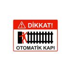 Dikkat! Otomatik Kapı İsg Uyarı Levhası Pvc A5 15X21 Cm