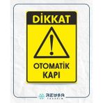 Dikkat Otomatik kapı Sticker 20X28 Cm