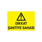 Dikkat Şantiye Sahası Uyarı Tabelası - 50x70 Alüminyum Kompozit Panel - ŞA6