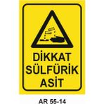 Dikkat Sülfürik Asit Iş Güvenliği Uyarı Levhası - 25x35 cm