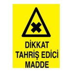 Dikkat Thriş Edici Madde Uyarı Tabelası - 70x100 Alüminyum Kompozit Panel - TM21