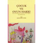 Dikkat Ve Zeka Akademisi Çocuk Ve Oyun Hakkı Son Baskı Aslıhan Burcu Öztürk