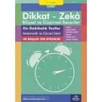 Dikkat ve Zeka Akademisi Dikkat Zeka - Bilişsel ve Düşünsel Beceriler 9-10 Yaş On Dakikalık Testler Matematik ve Görsel Zeka