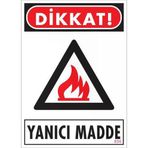 Dikkat Yanıcı Madde Uyarı Levhası 25x35 Kod856
