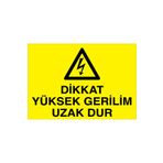 Dikkat Yüksek Gerilim Uzak Dur Uyarı Tabelası - 50x70 Alüminyum Kompozit Panel - E15