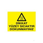 Dikkat Yüzey Sıcaktır Dokunmayınız Uyarı Tabelası - 70x100 Alüminyum Kompozit Panel - HSS3