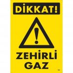 Dikkat Zehirli Gaz Uyarı Levhası 25x35 Kod797