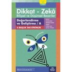 Dikkat Zeka - Bilişsel ve Düşünsel Beceriler 9-10 Yaş Değerlendirme ve Geliştirme 1.Kitap A - Andrew Baines - Dikkat ve Zeka Akademisi