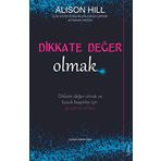 Dikkate Değer Olmak - Alison Hill