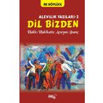 Dil Bizden - Alevilik Yazıları 2 - Ali Köylüce