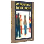 Dil Derneği Ses Bayrağımızı Gençlik Taşıyor