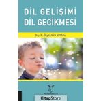 Dil Gelişimi Dil Gecikmesi - Özgül Akın Şenkal