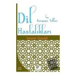 Dil Hastalıkları Ve Korunma Yolları - İmam-ı Gazali